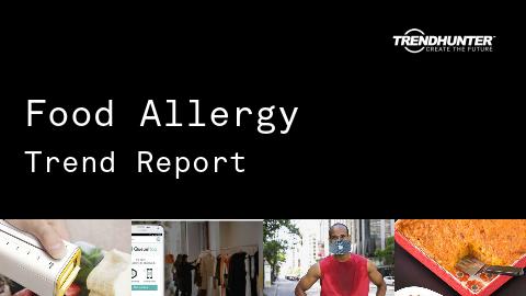 Food Allergy Trend Report and Food Allergy Market Research