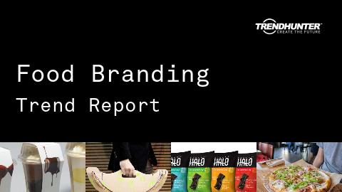 Food Branding Trend Report and Food Branding Market Research