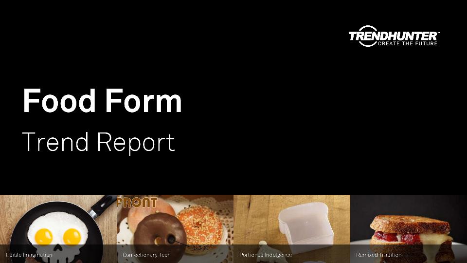 Food Form Trend Report Research
