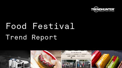 Food Festival Trend Report and Food Festival Market Research