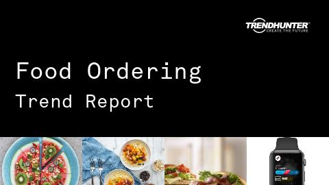 Food Ordering Trend Report and Food Ordering Market Research