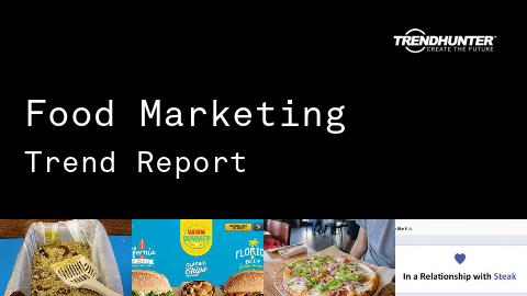 Food Marketing Trend Report and Food Marketing Market Research