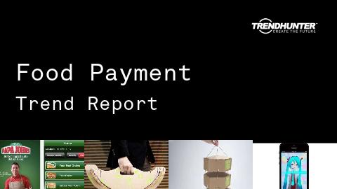 Food Payment Trend Report and Food Payment Market Research