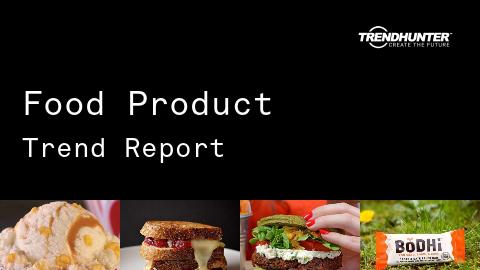 Food Product Trend Report and Food Product Market Research