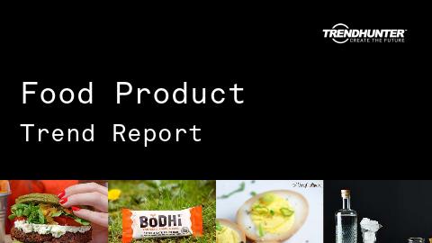 Food Product Trend Report and Food Product Market Research