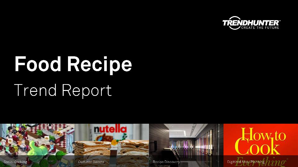 Food Recipe Trend Report Research