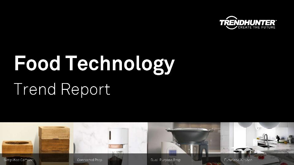Food Technology Trend Report Research