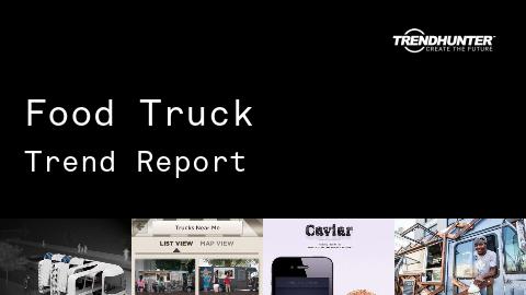 Food Truck Trend Report and Food Truck Market Research