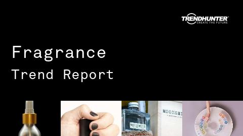 Fragrance Trend Report and Fragrance Market Research