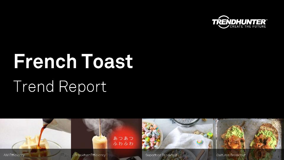 French Toast Trend Report Research
