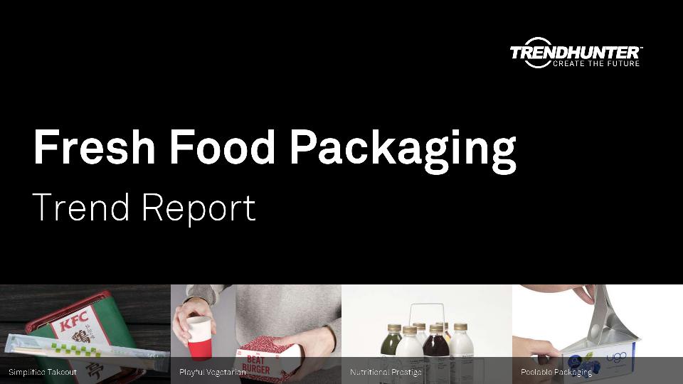 Fresh Food Packaging Trend Report Research