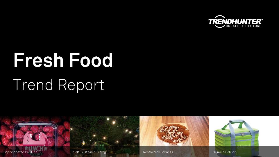 Fresh Food Trend Report Research