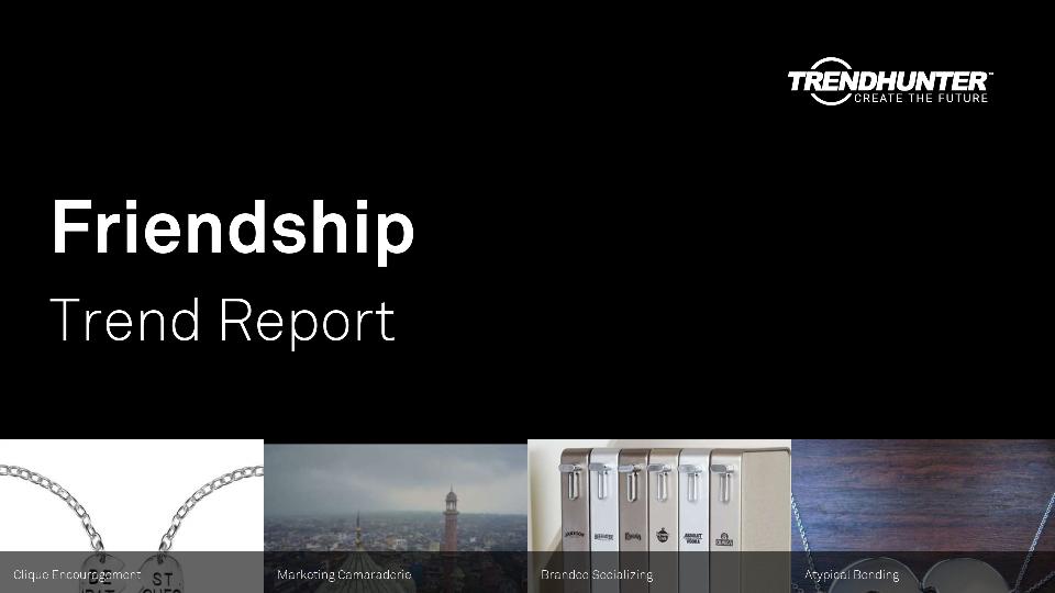 Friendship Trend Report Research