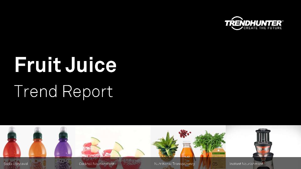 Fruit Juice Trend Report Research