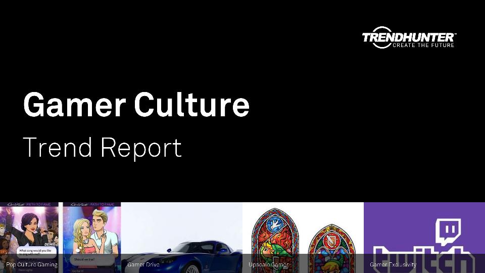 Gamer Culture Trend Report Research