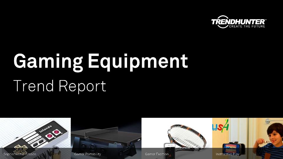 Gaming Equipment Trend Report Research