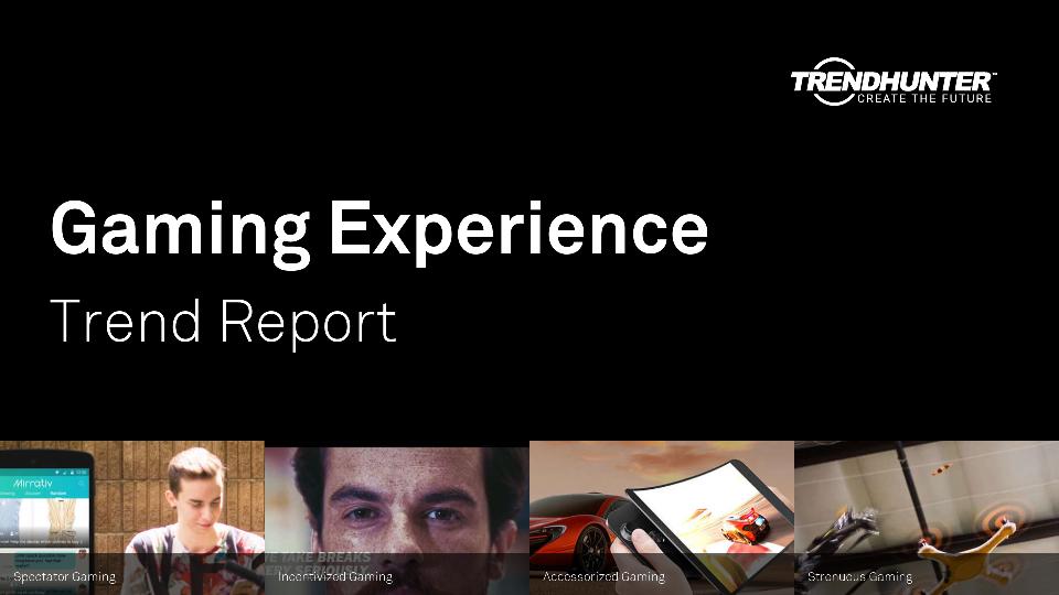 Gaming Experience Trend Report Research