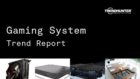 Gaming System Trend Report and Gaming System Market Research