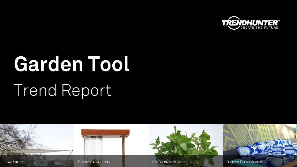 Garden Tool Trend Report Research