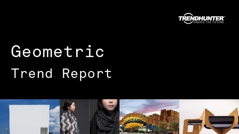Geometric Trend Report and Geometric Market Research