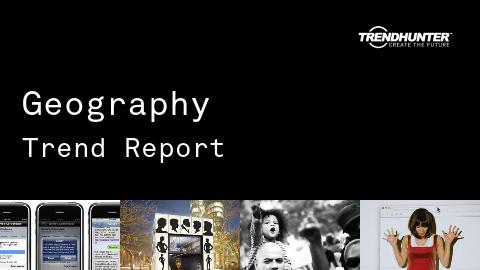 Geography Trend Report and Geography Market Research