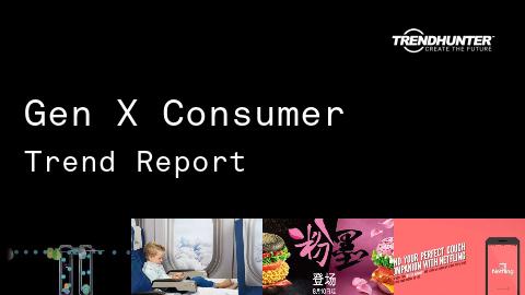 Gen X Consumer Trend Report and Gen X Consumer Market Research