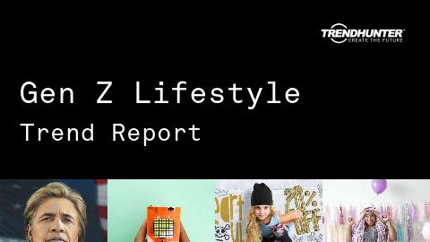 Gen Z Lifestyle Trend Report and Gen Z Lifestyle Market Research