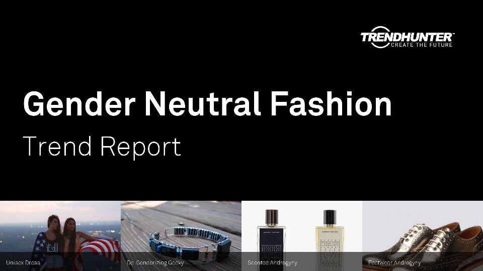 Gender Neutral Fashion Trend Report Research