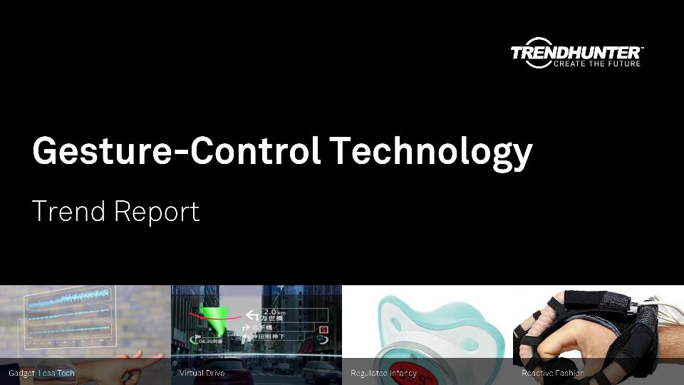 Gesture-Control Technology Trend Report Research