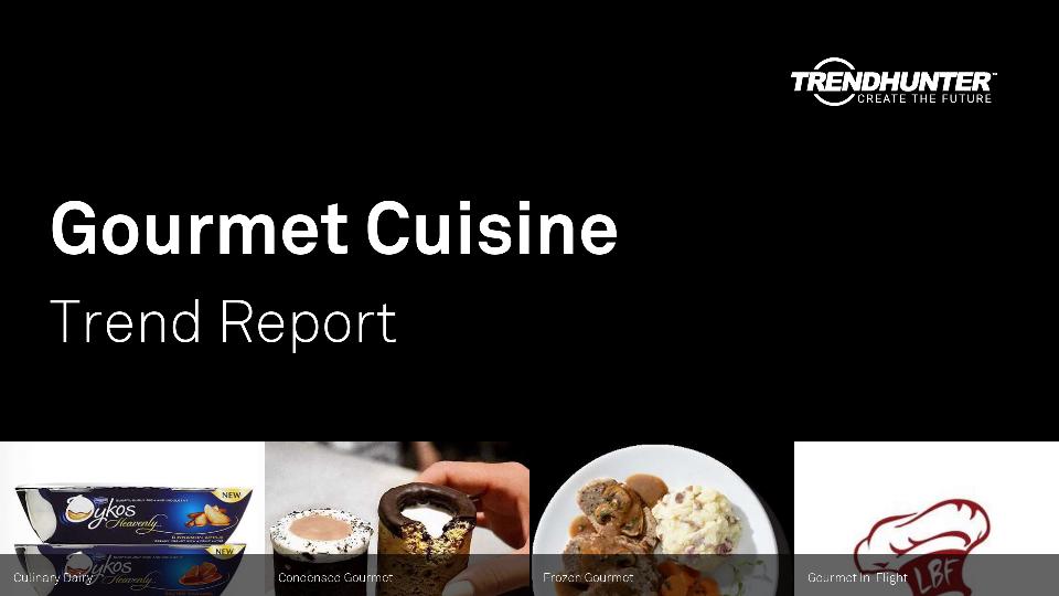 Gourmet Cuisine Trend Report Research