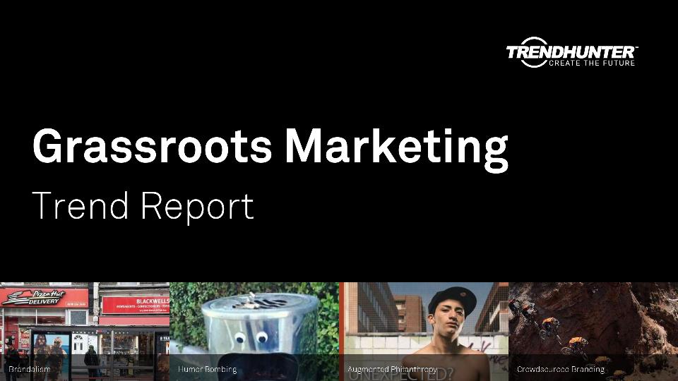 Grassroots Marketing Trend Report Research
