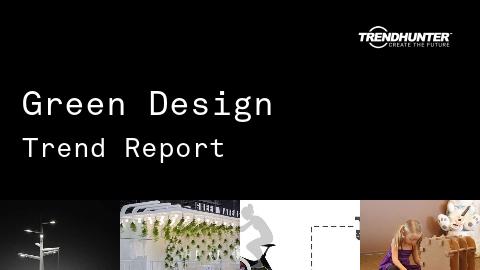 Green Design Trend Report and Green Design Market Research
