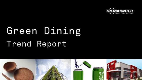 Green Dining Trend Report and Green Dining Market Research