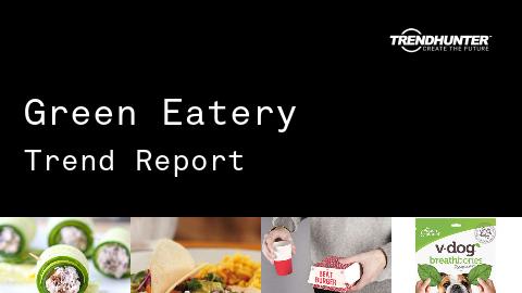 Green Eatery Trend Report and Green Eatery Market Research