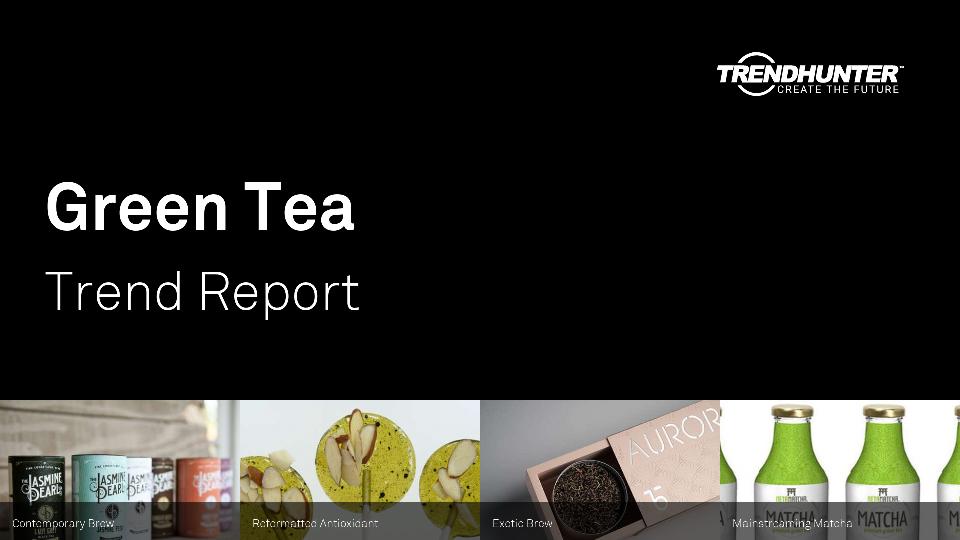 Green Tea Trend Report Research