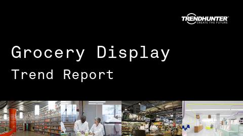 Grocery Display Trend Report and Grocery Display Market Research