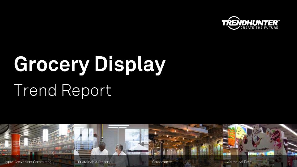 Grocery Display Trend Report Research