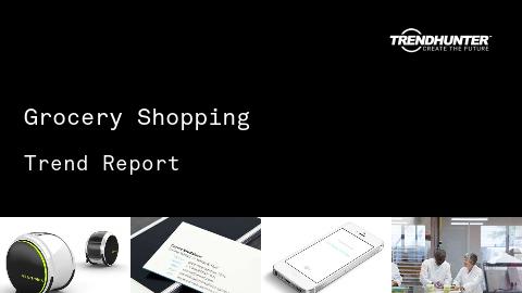 Grocery Shopping Trend Report and Grocery Shopping Market Research