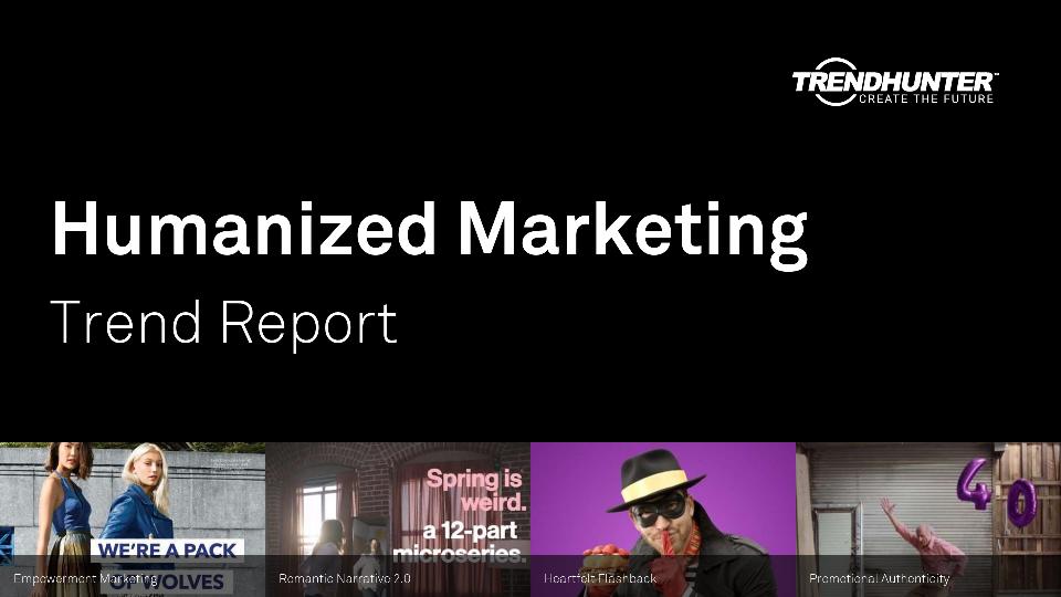 Humanized Marketing Trend Report Research