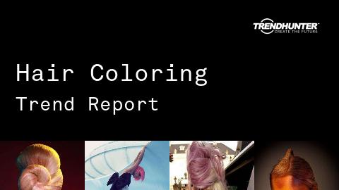 Hair Coloring Trend Report and Hair Coloring Market Research