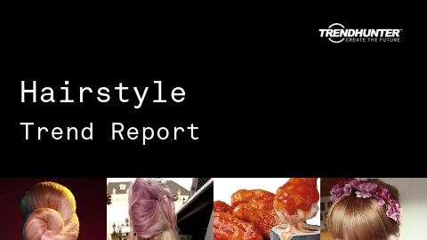 Hairstyle Trend Report and Hairstyle Market Research
