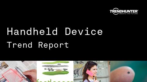 Handheld Device Trend Report and Handheld Device Market Research