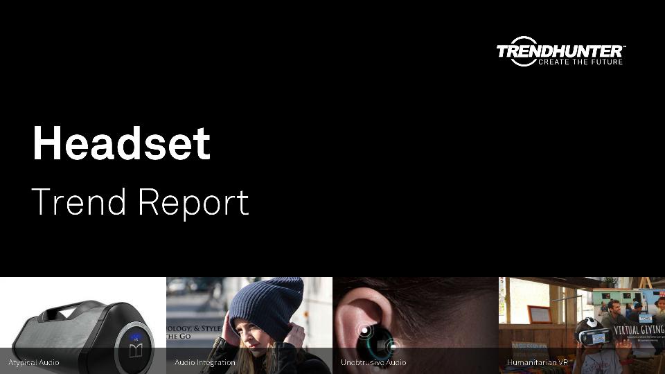Headset Trend Report Research