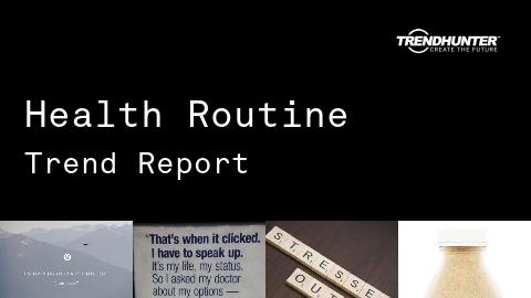Health Routine Trend Report and Health Routine Market Research