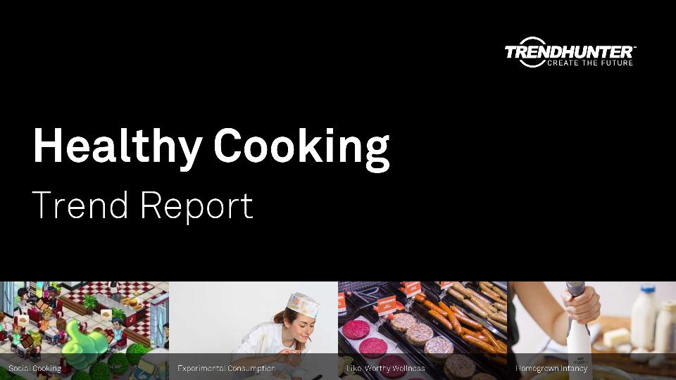 Healthy Cooking Trend Report Research