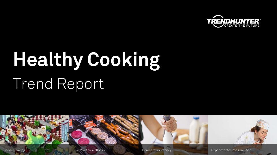 Healthy Cooking Trend Report Research