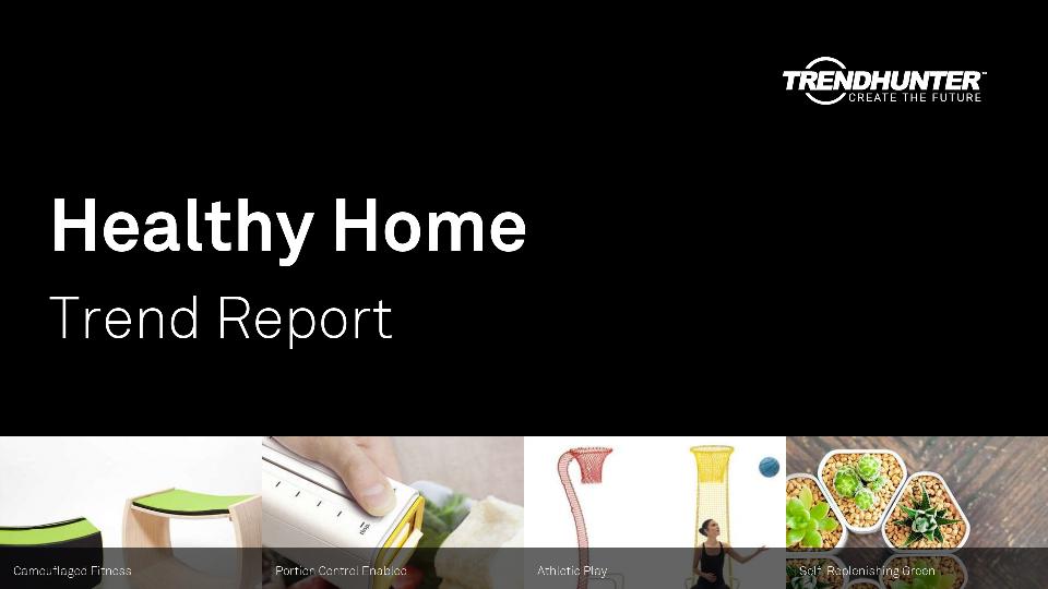 Healthy Home Trend Report Research