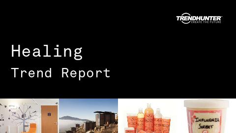 Healing Trend Report and Healing Market Research