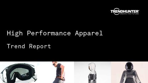 High Performance Apparel Trend Report and High Performance Apparel Market Research