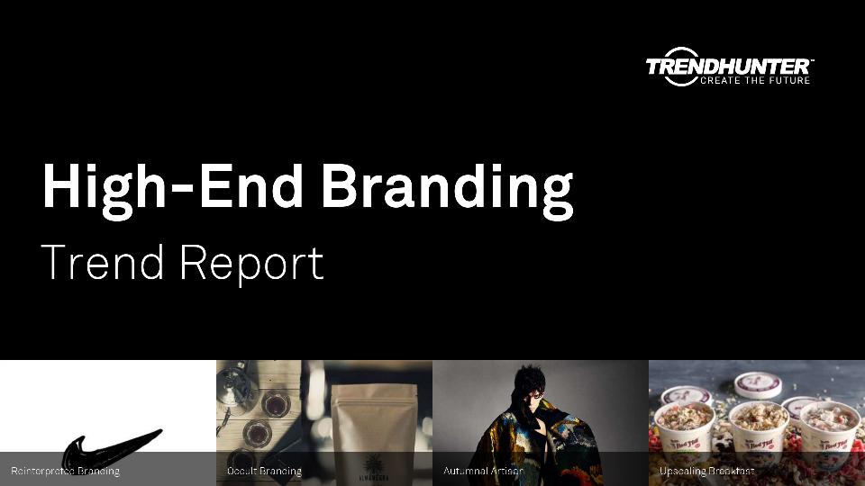 High-End Branding Trend Report Research